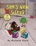 E-Book (epub) Sam's New Sister (Tales from the Craft Box) von Michelle Olson