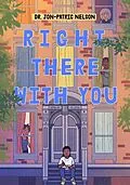 E-Book (epub) Right There With You (Read On, #2) von Jon-Patric Nelson