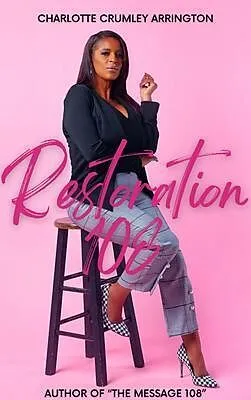 E-Book (epub) Restoration 108 von Charlotte Crumley-Arrington