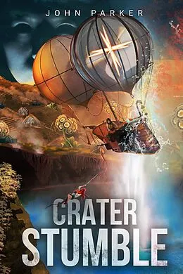 E-Book (epub) Crater Stumble von John Parker