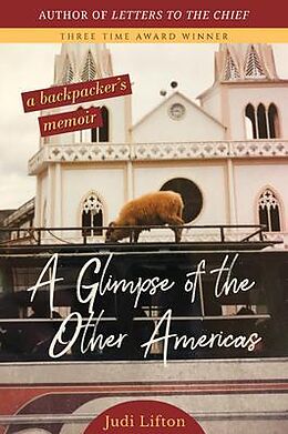 E-Book (epub) A Glimpse of the Other Americas von Judi Lifton