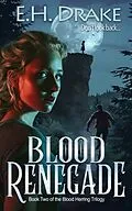 E-Book (epub) Blood Renegade von E. H. Drake