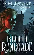 E-Book (epub) Blood Renegade (Blood Herring Chronicles) von E. H. Drake