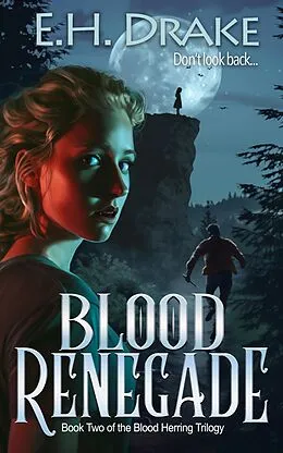 E-Book (epub) Blood Renegade (Blood Herring Chronicles) von E. H. Drake