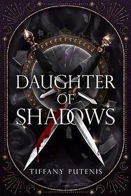 E-Book (epub) Daughter of Shadows von Tiffany Putenis