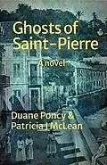ePUB Ghosts of Saint-Pierre von Duane Poncy, Patricia J McLean