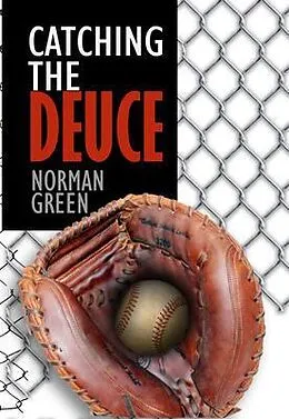 E-Book (epub) Catching the Deuce von Norman Green