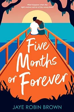 E-Book (epub) Five Months or Forever von Jaye Robin Brown