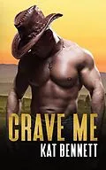E-Book (epub) Crave Me (See Me, #2) von Kat Bennett