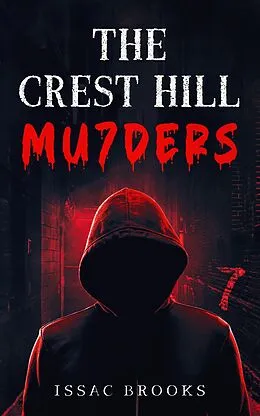 E-Book (epub) The Crest Hill Mu7ders von Issac Brooks