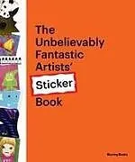 Kartonierter Einband The Unbelievably Fantastic Artists Sticker Book von Burkeman db