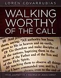 E-Book (epub) Walking Worthy of the Call von Loren Covarrubias