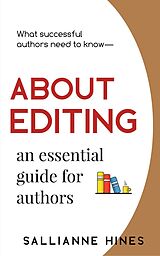 eBook (epub) ABOUT EDITING an essential guide for authors de Sallianne Hines