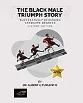 E-Book (epub) The Black Male Triumph Story von Albert Furlow