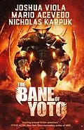 E-Book (epub) The Bane of Yoto von Joshua Viola, Mario Acevedo, Nicholas Karpuk