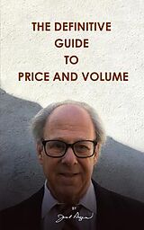 eBook (epub) The Definitive Guide to Price and Volume de Joel Pozen