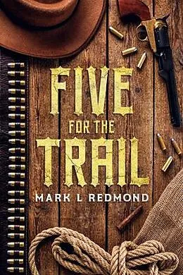 E-Book (epub) Five for the Trail von Mark Redmond