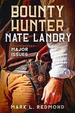E-Book (epub) Bounty Hunter Nate Landry von Mark Redmond