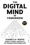 E-Book (epub) The Digital Mind of Tomorrow von Isabella Wang