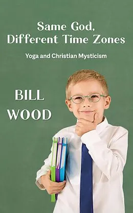 E-Book (epub) Same God, Different Time Zones von William Wood