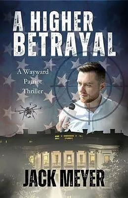 E-Book (epub) A Higher Betrayal von Jack Meyer