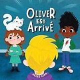 Couverture cartonnée Oliver Est Arrivé de Kelle Lima