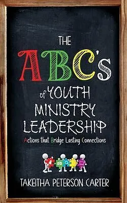 E-Book (epub) The ABC's of Youth Ministry Leadership von Takeitha Peterson Carter