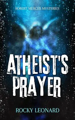 E-Book (epub) Atheist's Prayer von Rocky Leonard