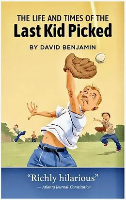 E-Book (epub) The Life and Times of the Last Kid Picked von David Benjamin