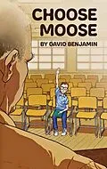 E-Book (epub) Choose Moose von Benjamin David