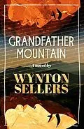 E-Book (epub) Grandfather Mountain von Wynton Sellers