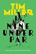E-Book (epub) Nine Under Par von Tim Miller