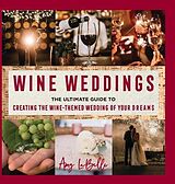 eBook (epub) Wine Weddings de Amy LaBelle