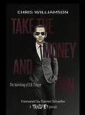 E-Book (epub) Take the Money & Run von Chris Williamson