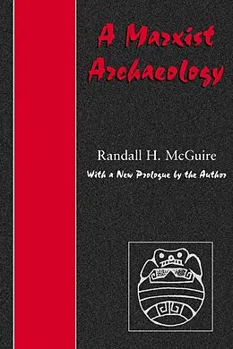 E-Book (pdf) Marxist Archaeology von Randall H. McGuire