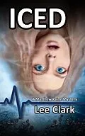 E-Book (epub) Iced (Matthew Paine Mysteries, #5) von Lee Clark