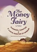 E-Book (epub) The Money Fairy von S Lucia Kanter St Amour, Thanael Kanter