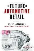 E-Book (epub) The Future of Automotive Retail von Steve Greenfield