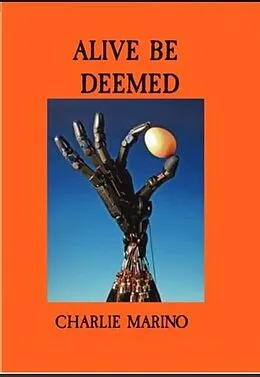 E-Book (epub) Alive Be Deemed von Charlie Marino