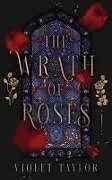 Kartonierter Einband (Kt) The Wrath of Roses von Violet Taylor