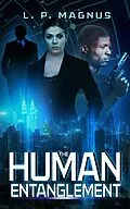 E-Book (epub) The Human Entanglement von L. P. Magnus