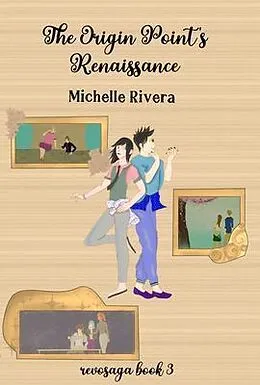 E-Book (epub) The Origin Point's Renaissance von Michelle Rivera
