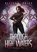 E-Book (epub) Through High Waters von Allison Paige