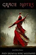 E-Book (epub) Grace Notes And Other Poems von Andy Brown, Marc Woodward