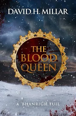 E-Book (epub) The Blood Queen: A 'Bhanrigh Fuil von David H. Millar