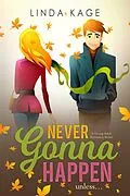 E-Book (epub) Never Gonna Happen von Linda Kage