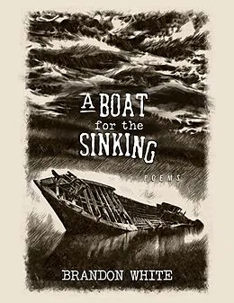 E-Book (epub) A Boat for the Sinking von Brandon White
