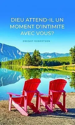 E-Book (epub) Dieu attend-il un rendez-vous avec vous ? von Dwight Robertson