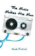E-Book (epub) The Music Makes the Man von Nicole Fratrich