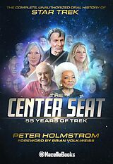 eBook (epub) The Center Seat - 55 Years of Trek de Peter Holmstrom